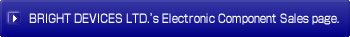 BRIGHT DEVICES LTD.’s Electronic Component Sales page.